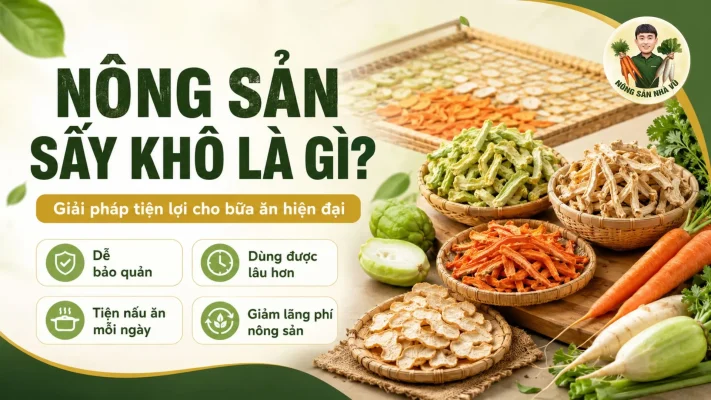 Nông sản sấy khô là gì