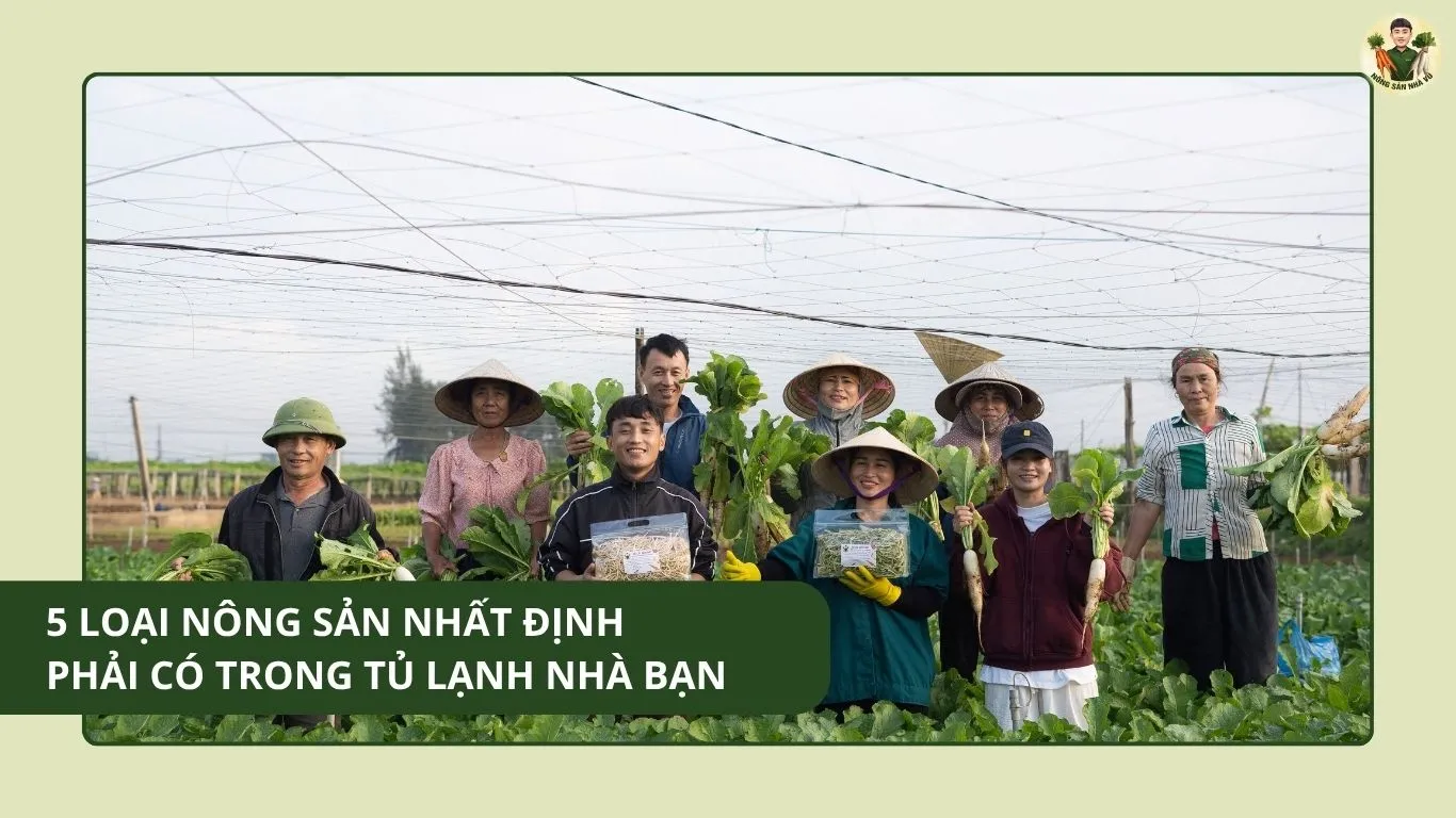 5 loại nông sản nhất định phải có trong tủ lạnh nhà bạn