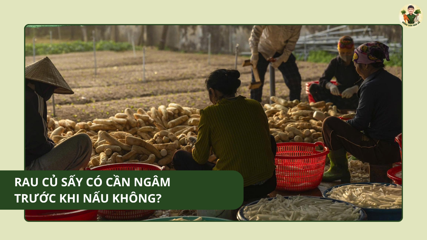 Rau Củ Sấy Có Cần Ngâm Trước Khi Nấu Không? Rau Củ Sấy Có Cần Ngâm Trước Khi Nấu Không?