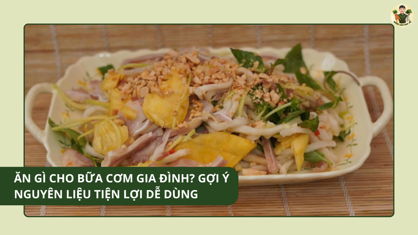 ăn gì cho bữa cơm gia đình