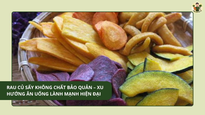 Rau Củ Sấy Không Chất Bảo Quản
