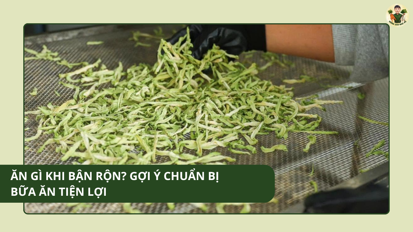 ăn gì khi bận rộn