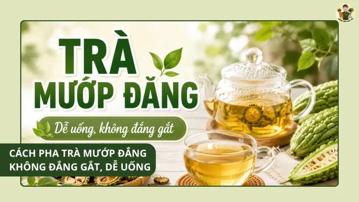 Cách pha trà mướp đắng không đắng
