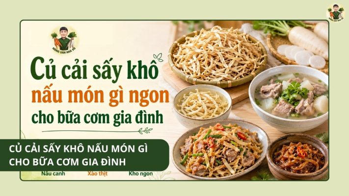 Củ cải sấy khô nấu món gì