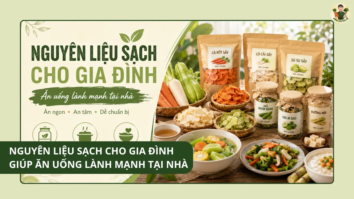 nguyên liệu sạch cho gia đình