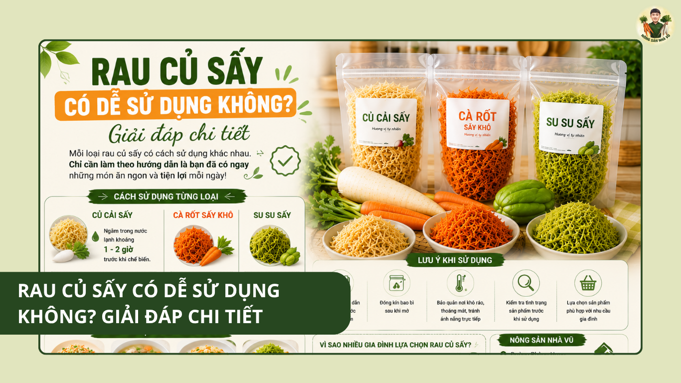 Rau Củ Sấy Có Dễ Sử Dụng Không? Giải Đáp Chi Tiết